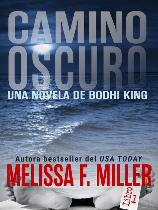 Title details for Camino Oscuro by Melissa F. Miller - Available